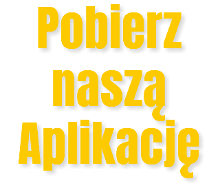 Pobierz naszą Aplikację